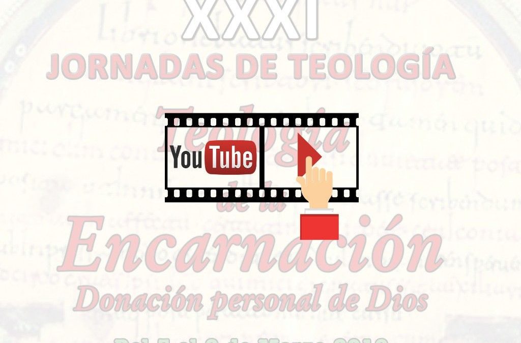 Videos de las conferencias de las XXXI Jornadas de Teología